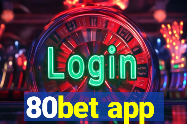 80bet app